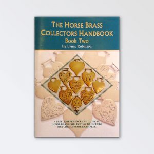 Horse Brass Collectors Hand Book - Book two By Lynn Robinson